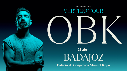 OBK-Vértigo Tour 35º aniversario BADAJOZ.