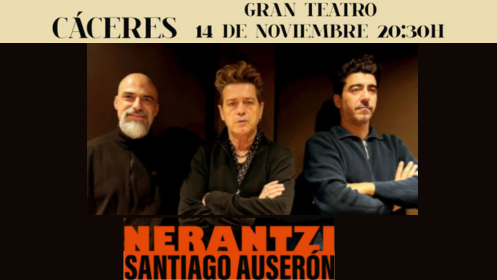 Concierto SANTIAGO AUSERÓN - "NERANTZI". Gran Teatro (Cáceres)
